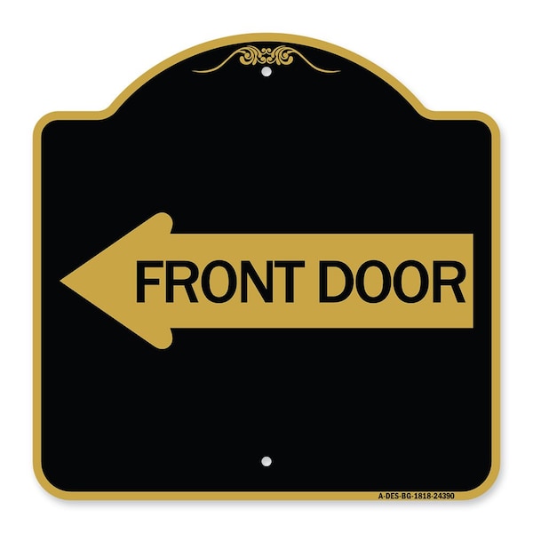 Signmission Designer Series Front Door W/ Left Arrow, Black & Gold Aluminum Sign, 18" x 18", BG-1818-24390 A-DES-BG-1818-24390 - main